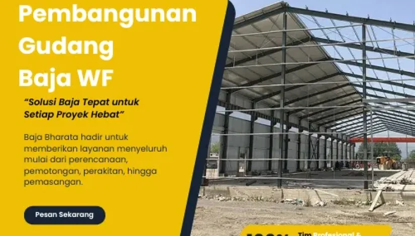 Pembangunan Gudang Baja WF